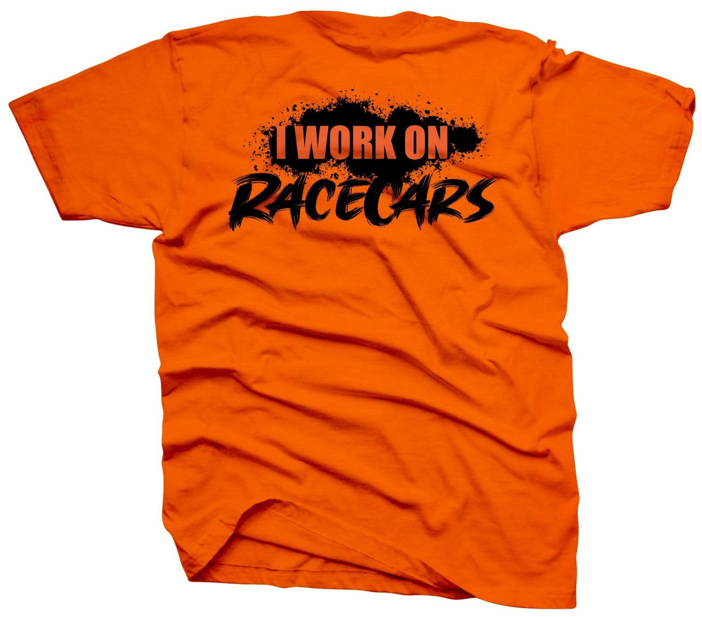I Work On Racecars T-Shirt