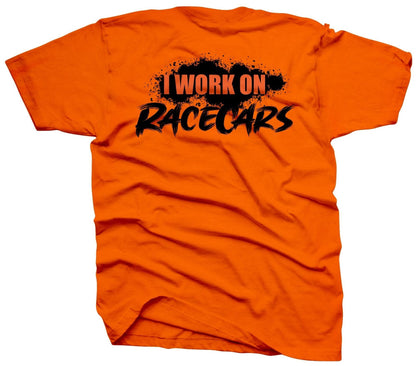 I Work On Racecars T-Shirt